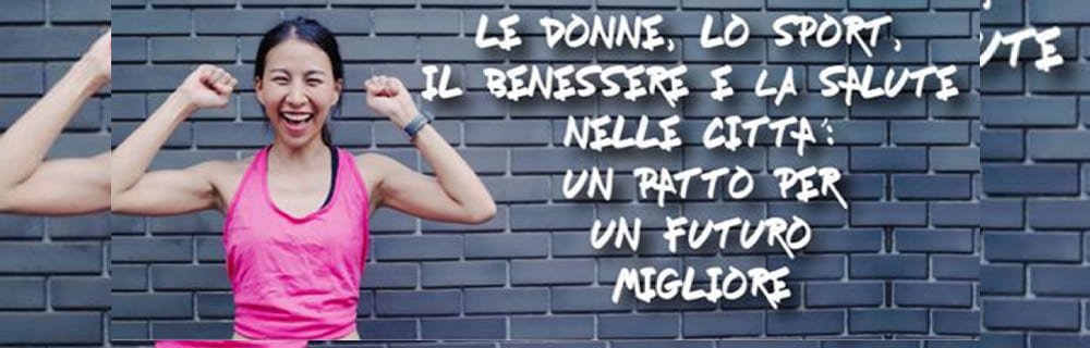 Le donne, lo sport, il benessere e la salute nelle città